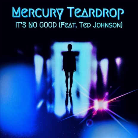 It's No Good (feat. Ted Johnson) | Boomplay Music