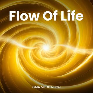 Flow Of Life (528 Hz)