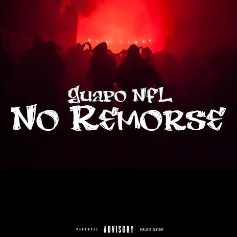 No Remorse | Boomplay Music