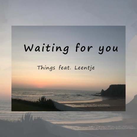 Waiting for you | Boomplay Music