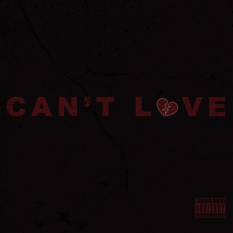 Can't Love | Boomplay Music