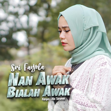 Nan Awak Bialah Awak | Boomplay Music