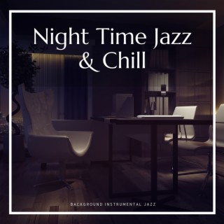 Night Time Jazz & Chill