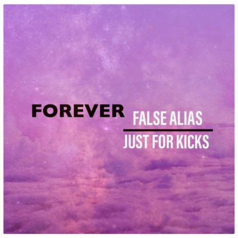 Forever ft. Just For Kicks | Boomplay Music