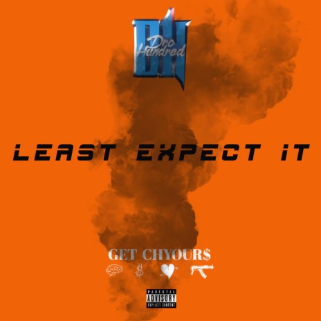 Least Expect It