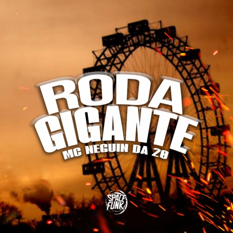 Roda Gigante ft. Dan Soares NoBeat | Boomplay Music