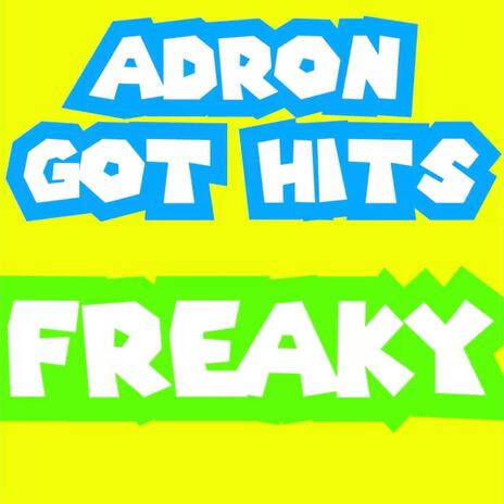 Freaky | Boomplay Music