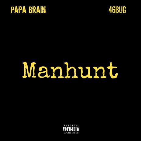 Manhunt ft. 46BUG | Boomplay Music