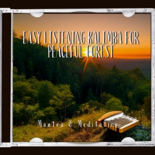 Easy Listening Kalimba for Peaceful Forest