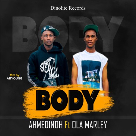 Body ft. Ola Marley