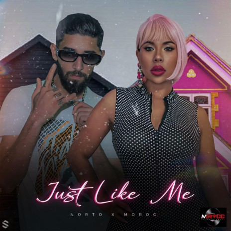JUST LIKE ME ft. Norto | Boomplay Music