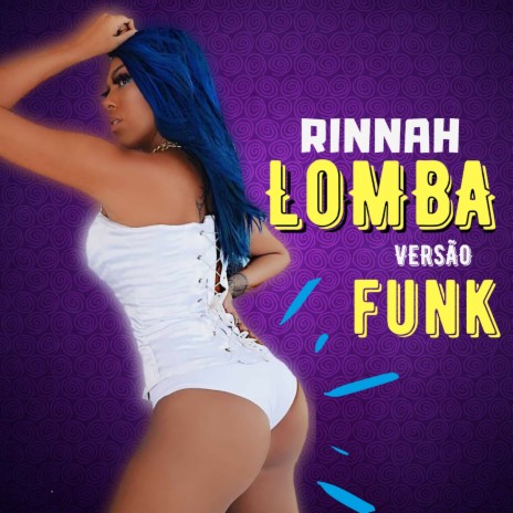 Lomba Remix ft. Dj Nenenzão | Boomplay Music
