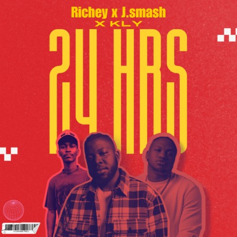 24Hrs ft. J-Smash & Richey RSA | Boomplay Music