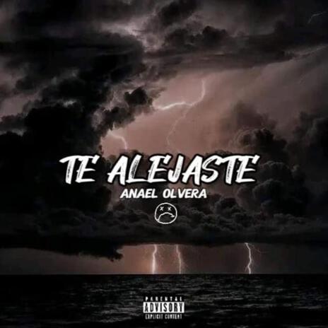 TE ALEJASTE | Boomplay Music