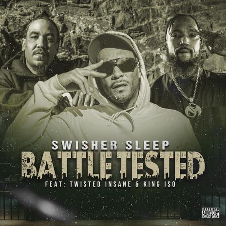 Battle Tested ft. Twisted Insane & King Iso | Boomplay Music