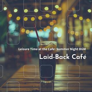 Leisure Time at the Cafe: Summer Night Bgm