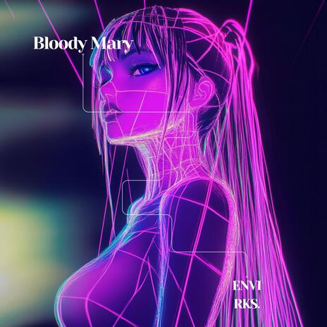 Bloody Mary (Techno) ft. rks. | Boomplay Music