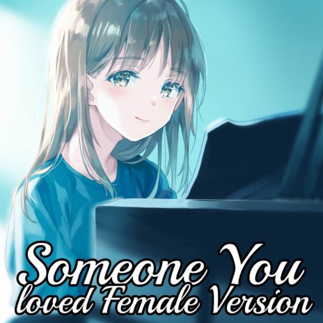 Nightcore - Someone You Loved Cover (Female Version) (Cover) | Boomplay Music