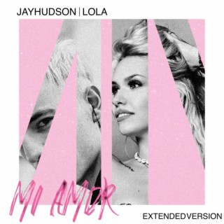 Mi Amor (Extended Version) ft. Lola lyrics | Boomplay Music