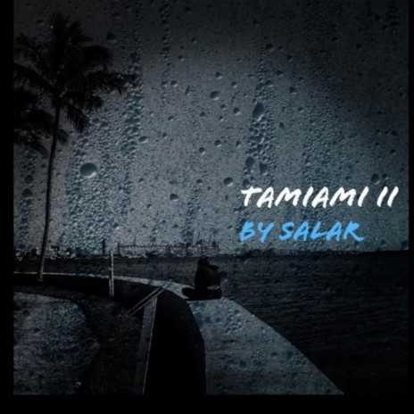 Tamiami II | Boomplay Music