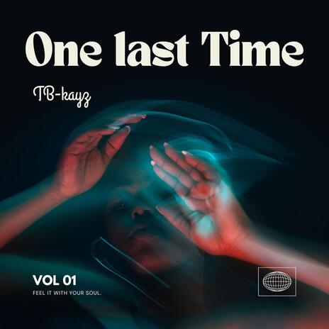 One Last Time | Boomplay Music