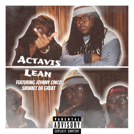 Actavis Lean ft. Johnny Cinco & SirWalt Da Great | Boomplay Music