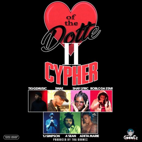 Heart Of The Dotte Cypher, Vol. 2 ft. Tiggzmusic, Shay Lyriq, A'sean, Adeta Marie & Roblo Da Star | Boomplay Music