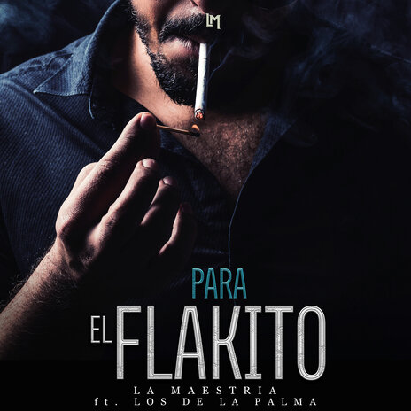 Para el Flakito ft. los de la palma | Boomplay Music