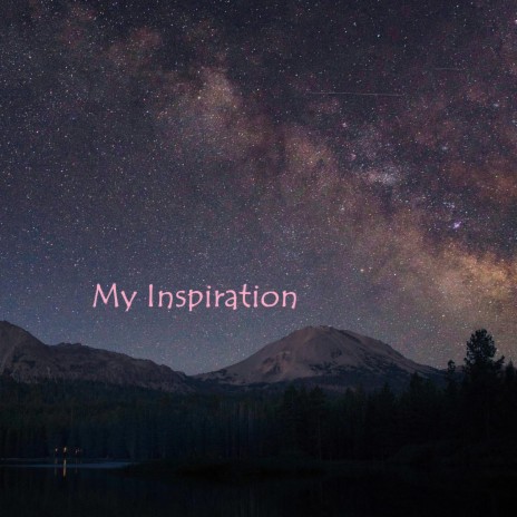 My Inspiration | Boomplay Music