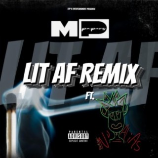 Lit AF (Remix)