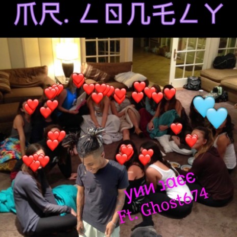 Mr. Lonely ft. Ghost 674