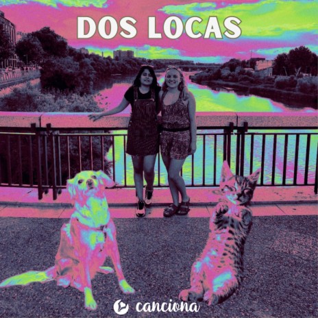 Dos locas | Boomplay Music