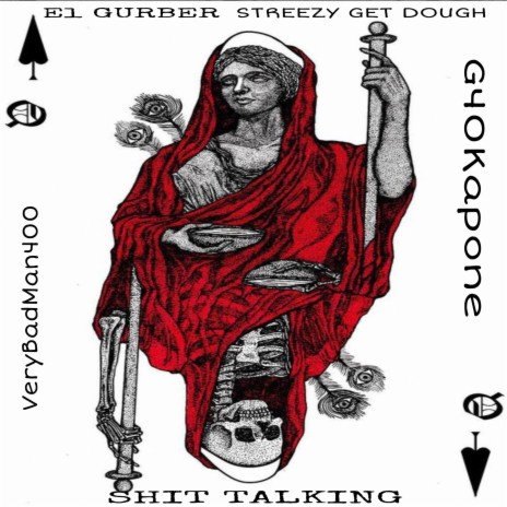 SHIT TALKING ft. El Gurber, Streezy Get Dough & G40Kapone | Boomplay Music
