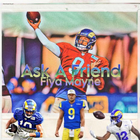 Ask A Friend (Rams Hype Song) | Boomplay Music