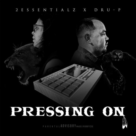 Pressing On ft. Dru-P