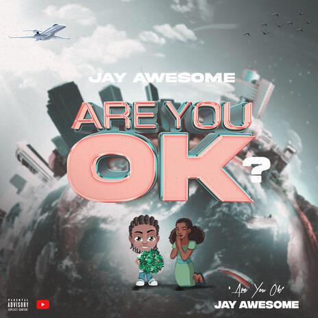 Are you ok | Boomplay Music