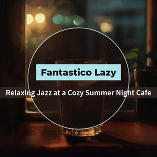 Relaxing Jazz at a Cozy Summer Night Cafe