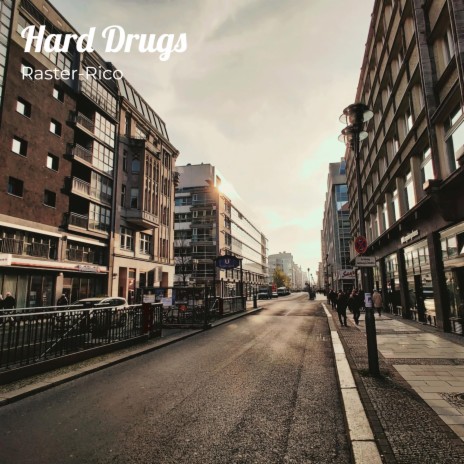 Hard Drugs | Boomplay Music