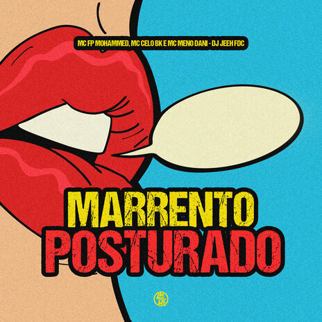 Marrento e Posturado ft. MC Meno Dani, DJ Jeeh FDC & MC FP MOHAMMED | Boomplay Music