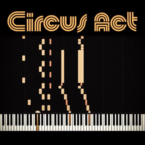 Circus Act | Boomplay Music