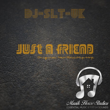 JUST A FRIEND | Boomplay Music