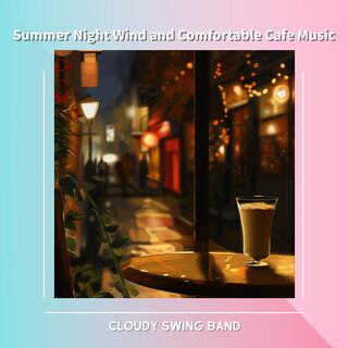 Summer Night Wind and Comfortable Cafe Music