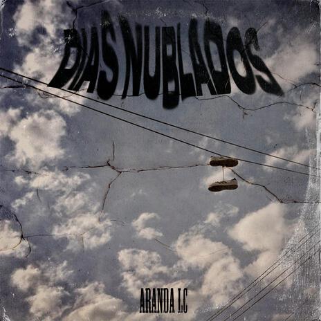 Dias Nublados | Boomplay Music