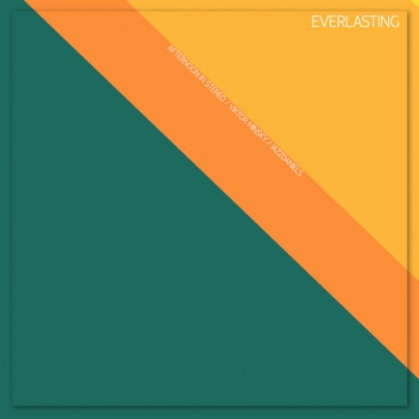 Everlasting ft. Viktor Minsky & JazzDaniels | Boomplay Music