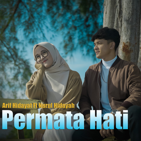 Permata Hati ft. Nurul Hidayah | Boomplay Music