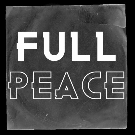 Full Peace | Boomplay Music