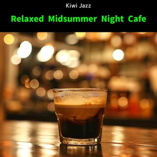 Relaxed Midsummer Night Cafe