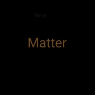 Matter