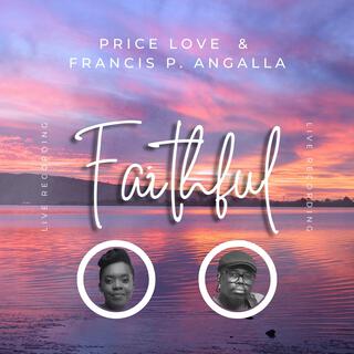 Faithful ft. Francis P. Angalla lyrics | Boomplay Music