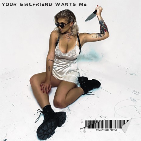 Your Girlfriend Wants Me | Boomplay Music